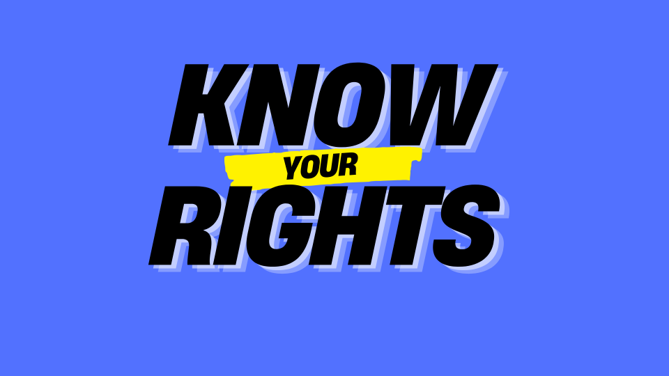 "Know Your Rights"