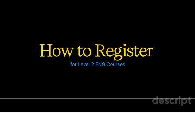How to Register for Level 2 English